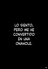 A Pesar de Haber Sido Criada con Esmero como Humana, Lo Siento, Pero me he Convertido en Una Onahole : página 52