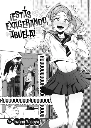 hentai Estas exagerando abuela!