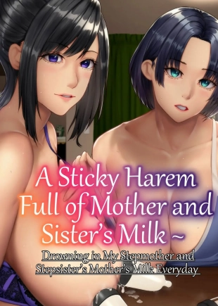 hentai Un Haren Pegajoso Lleno de Leche de Madre y Hermana