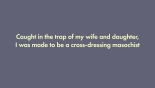 I was trapped by my wife and daughter and turned into a cross-dressing masochist : página 1