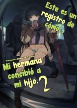 Ichinengo, Ore no Ko o Haramu Imouto no Kiroku. 2 - Este es un registro de cómo mi hermana concibió a mi hijo. 2 : página 1