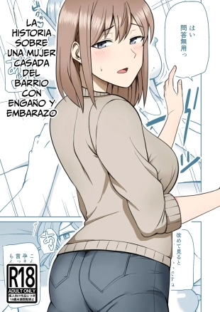 hentai Kinjo no Hitozuma o Netotte Haramaseru Hanashi?Una Historia sobre una Mujer Casada del Barrio con Engaño y Embarazo