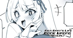 hentai Rich Brat's Life Gone Wrong