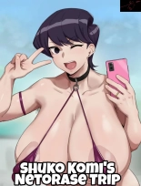 Shuko Komi's Netorase Trip : página 1
